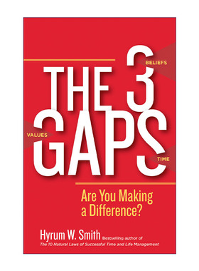 The 3 Gaps 高效能人士掌握人生的三个关键时刻 时间管理之父Hyrum W. Smith