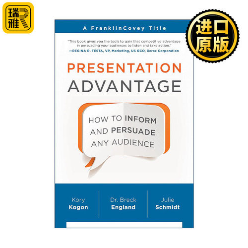Presentation Advantage 这样路演就对了 富兰克林柯维教你建立商务演示优势 Kory Kogon
