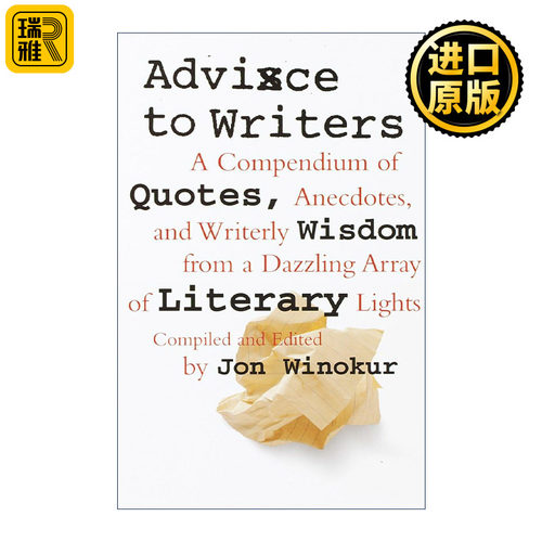 Advice to Writers 给作家的建议 文学家语录 轶事与智慧 Jon Winokur