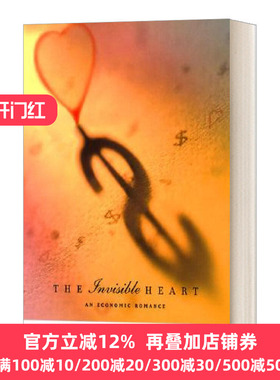 The Invisible Heart An Economic Romance Russell Roberts