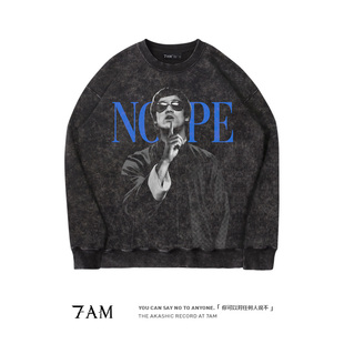 秋冬圆领卫衣美式 拒 重磅水洗纯棉宽松复古爆红潮流 李小龙 7AM