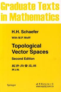 正版 拓扑向量空间 现货直发 公司 Schaefer.H.H 9787510004469 世界图书出版 舍费尔