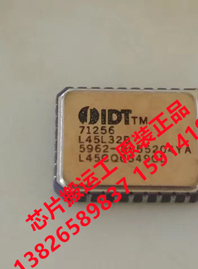 IDT71256L45L32B 5962-8855204YA 拍前请询问客服 原装正品