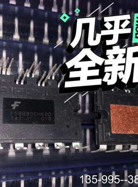 原装正品FSBB30CH60D FSSN50CH60M SACT33价格详谈