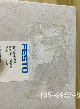 原装正品费斯托 FESTO SLT-20-40-P-A 170570价格详谈