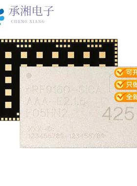 正品NRF9160-SICA-R7原装IC RF TXRX+MCU CELL LTE-M/N