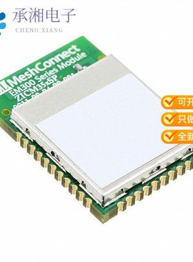 正品ZICM357SP2-1-R原装RX TXRX MOD 802.15.4 TRC ANT