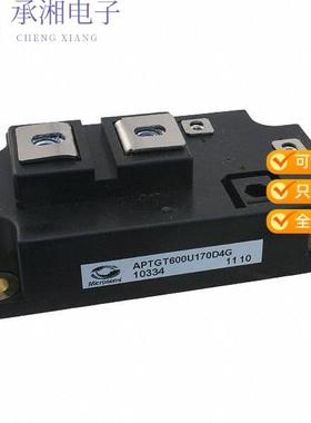 正品APTGT600U170D4G原装IGBT MODULE 1700V 1100A 290