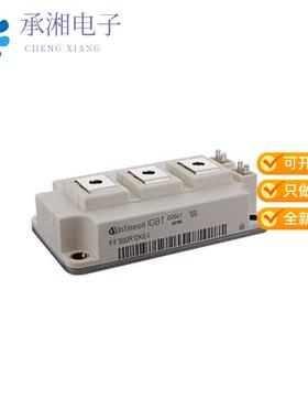 正品FF300R12KE4HOSA1原装IGBT MOD 1200V 460A 1600W