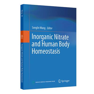 Inorganic Nitrate and Human Body Homeostasis 硝酸盐与机体稳态（英文版）
