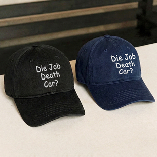 Die Job Death Car?韩国情侣男女百搭显脸小鸭舌帽刺绣软顶棒球帽