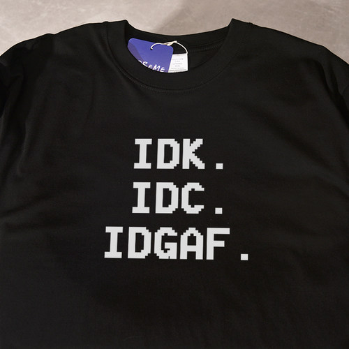 IDK.IDC.IDGAF夏季新款ins风短袖t恤宽松休闲纯棉百搭情侣男女
