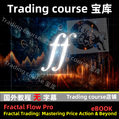 FractalFlow Fractal Trading: Mastering Price Action  Beyond