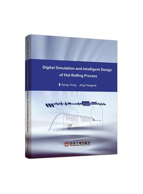 Digital Simulation and Intelligent Design of Hot Rolling Process9787502494476 冶金工业出版社 工业技术书籍