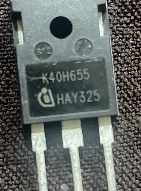 原装进口拆机测试好 K40H655 大功率逆变器 焊机 IGBT管 40A650V