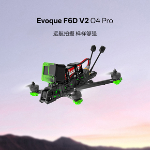 DJI 6寸花飞穿越机 iFlight翼飞Nazgul Pro图传 Evoque
