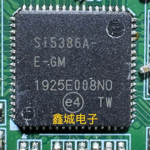 SI5386A-E-GM拆机带板 现货库存