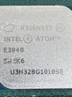 ATOM E3940 SREK6 CPU芯片拆机带板