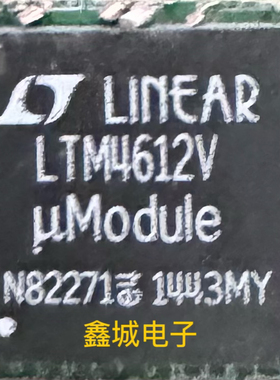 LTM4612V LTM4612EV LTM4612拆机带板