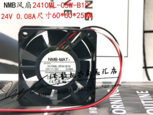 b19 安静散热风扇 MAT7 0.08A 24V 6CM B10 05W 2410ML NMB 原装