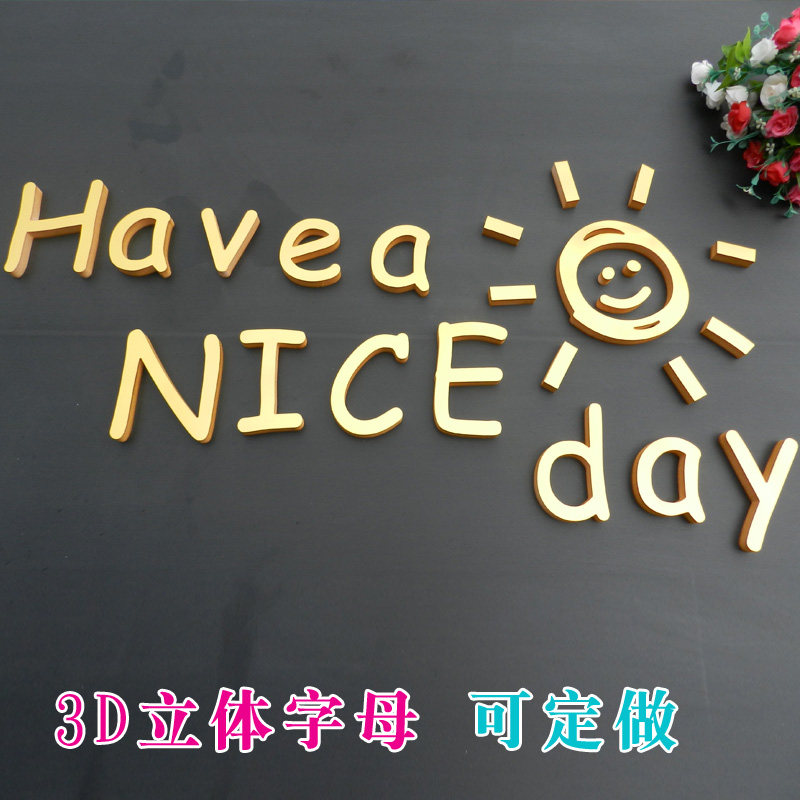 have a nice day金色抖音网红家装欧式墙贴3立体书法字母定制墙贴