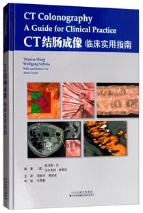 CT结肠成像:临床实用指南:a guide for clinical practice托马斯·芒 乙状结肠镜检计算机线扫描体层摄医药卫生书籍