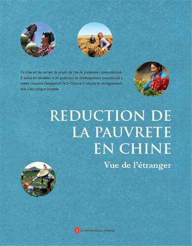 Reduction of la pauvrete en Chine:vue de l'etranger（外国人眼中的中国扶贫） 书中国国际扶贫中心 9787119122540 经济 书籍