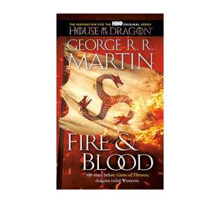 火与血英文原版 龙之家族原著小说 冰与火之歌前传 Fire and Blood Song of Ice and Fire George R R Martin
