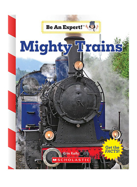英文原版 Be an Expert 成为专家系列 Mighty Trains 火车驾驶员 青少年跨学科科普读物 交通工具