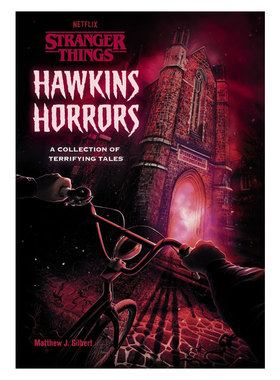 预售 霍金斯恐怖故事 怪奇物语恐怖故事合集 精装 Hawkins Horrors Stranger Things A Collection of Terrifying Tales
