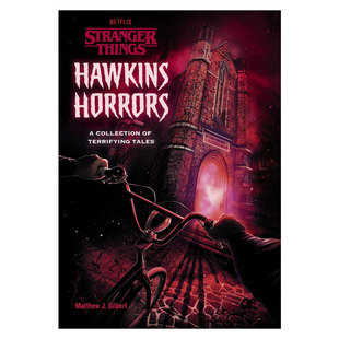 预售 霍金斯恐怖故事 怪奇物语恐怖故事合集 精装 Hawkins Horrors Stranger Things A Collection of Terrifying Tales