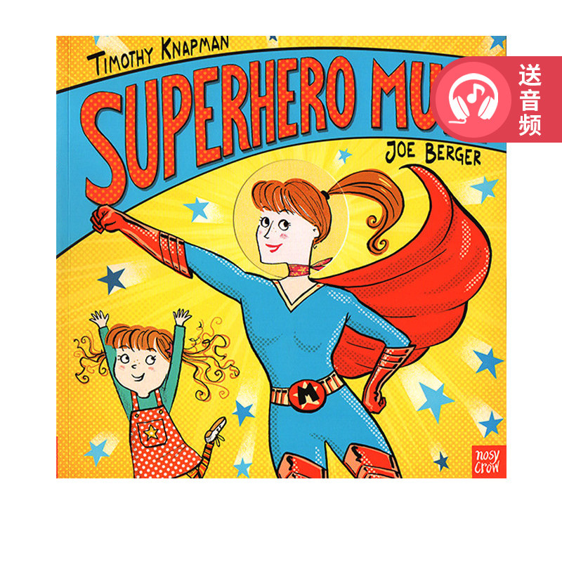 英文原版 Superhero Mum 超级英雄妈妈 家庭教育 亲子共读母亲节 英语启蒙绘本图画书 大嘴鸟 Nosy Crow 赠官方音频