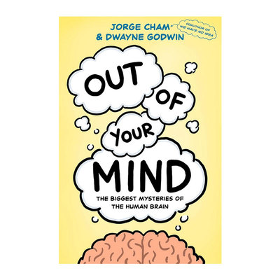 预售 走出你的思维 脑中大谜团 Out of Your Mind The Biggest Mysteries of Human Brain 英文原版 Jorge Cham