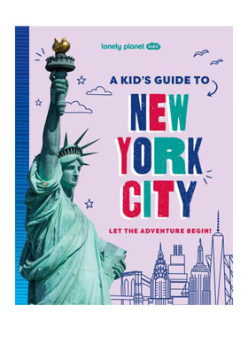 预售 英文原版 Lonely Planet Kids A Kid's Guide to New York City 孤独星球儿童指南 纽约 旅游指南 儿童启蒙绘本图画书