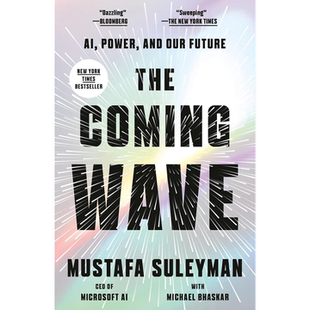 英文原版 The Coming Wave: AI, Power, and Our Future 即将到来的浪潮:人工智能、电力和我们的未来