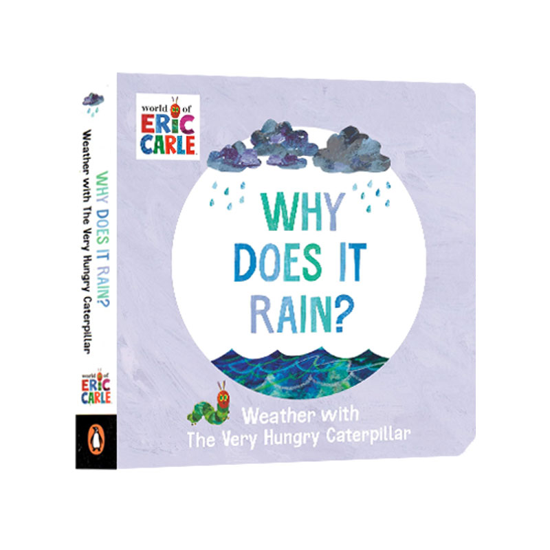 英文原版 Why Does It Rain?: Weather with the Very Hungry Caterpillar 为什么会下雨?:饥饿的毛毛虫的天气 Eric Carle's纸板书