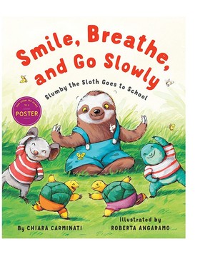 英文原版 Smile, Breathe, and Go Slowly: Slumby the Sloth Goes to School 情绪控制绘本图画书 Holiday House