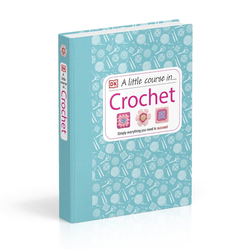 英文原版 Little Course in Crochet 小课程在钩针 DK出版 钩针编织艺术 精装