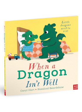 英文原版 When a Dragon Isn't Well 当小龙生病时 儿童情绪安抚绘本 Nosy Crow 英国大嘴鸟出品