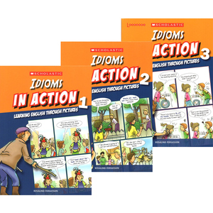 习惯用语 学乐出品 Scholastic In Action Idioms 画里画外轻松学英语 3册漫画版图解英语 英文原版词汇学习