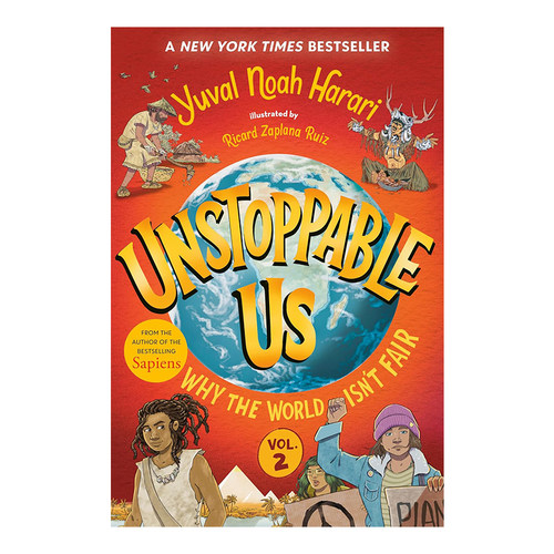 【自营】英文原版 Unstoppable Us, Volume 2: Why the World Isn't Fair 势不可挡的我们 美版 人类简史 儿童插图历史