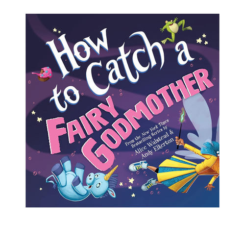 英文原版 How to Catch a Fairy Godmother 科学小组出击 如何捕捉仙女教母 精装 应用STEM解决问题 科普绘本 虚构和非虚构结合