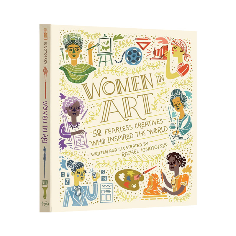 英文原版 Women in Art 艺术界的50位女性 全彩精装大开本 儿童科普绘本 励志人物传记 Rachel Ignotof