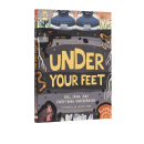 预售 Under 英文原版 土壤泥沙及其它事物 你脚下 秘密 Your 在你脚下 Feet 儿童自然知识科普绘本