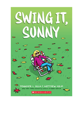 英文原版 Swing it, Sunny: A Graphic Novel 儿童文学全彩漫画小说 纽伯瑞奖作家 Jennifer L. Holm 课外读物