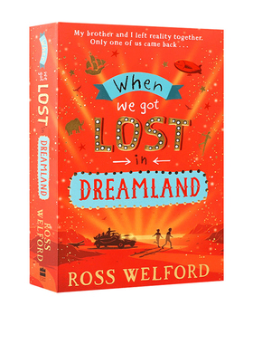 预售 英文原版 When We Got Lost in Dreamland 当我们迷失在梦境中 罗斯·韦尔福德 Ross Welford 儿童科幻动作冒险小说