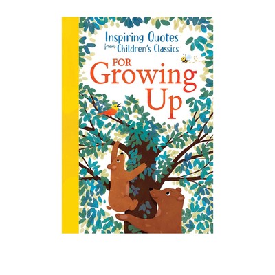 预售 英文原版 Inspiring Quotes from Children's Classics 精装 彩版小说 儿童经典中的励志名言 勇气善良自信 Sourcebooks