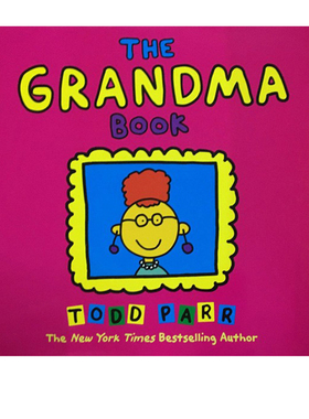 英文原版 The Grandma Book 纽约时报畅销书 Todd Parr 淘弟 平装大开本 儿童情商亲子启蒙绘本 家庭成长教育读物 情感认知