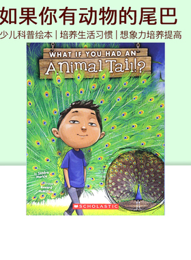 英文原版绘本 What If You Had An Animal Tail? 如果你有动物的尾巴 儿童科普想象图画书 Scholastic