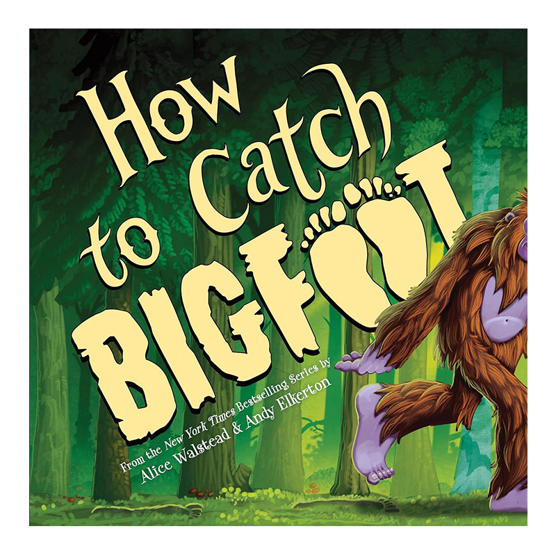 英文原版 How to Catch Bigfoot 科学小组出击 捉大脚怪 精装 应用STEM解决问题 科普绘本图画书虚构和非虚构结合